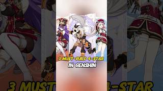Genshin Impact Three Must-Build 4-Star