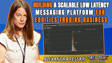 Building Scalable Low Latency Messaging Platform • Alexandra Tessari • Devoxx Poland 2021