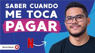 Cómo SABER mi FECHA de PAGO en Netflix - 🤩Renueva tu suscripción💻