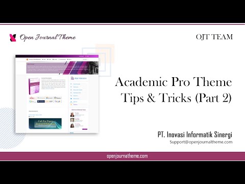 Academic Pro Theme OJS 3 Tips and Tricks (Part 2) | OJT Team