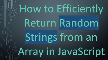 How to Efficiently Return Random Strings from an Array in JavaScript