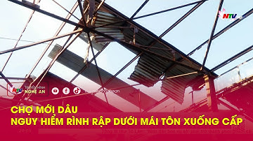 Chợ Mới Dâu – nguy hiểm rình rập dưới mái tôn xuống cấp