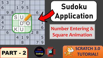 Sudoku Application - Part 2 | Scratch 3.0 Tutorials | Just Finished Coding!