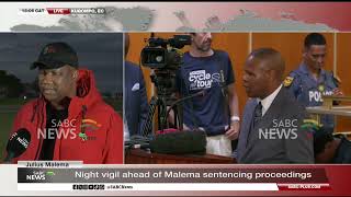 Malema Firearm Case Night Vigil Ahead Of Malema Sentencing Proceedings - Sisipho Ngcume Reports