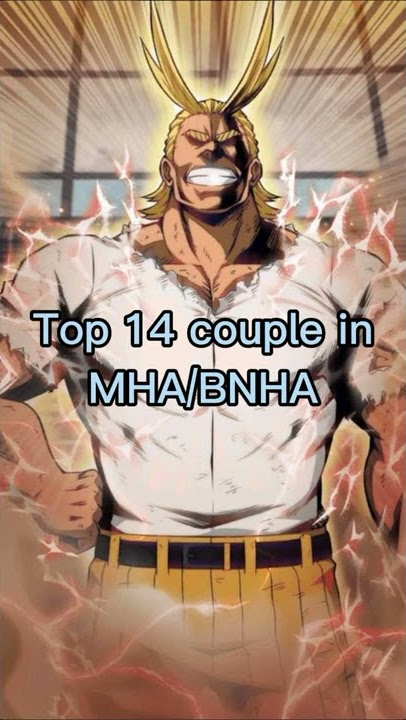 Top 14 couple in MHA #shorts #viral #youtube #shortsvideo #anime #animeedit #mha