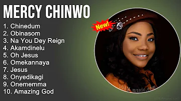 Mercy Chinwo Worship Songs - Chinedum, Obinasom, Na You Dey Reign, Oh Jesus - Gospel Songs 2022