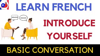 Introduce yourself in French - Basic conversation [Formal and informal]