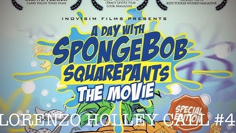 [A Day With SpongeBob SquarePants] Lorenzo Holley Call #4