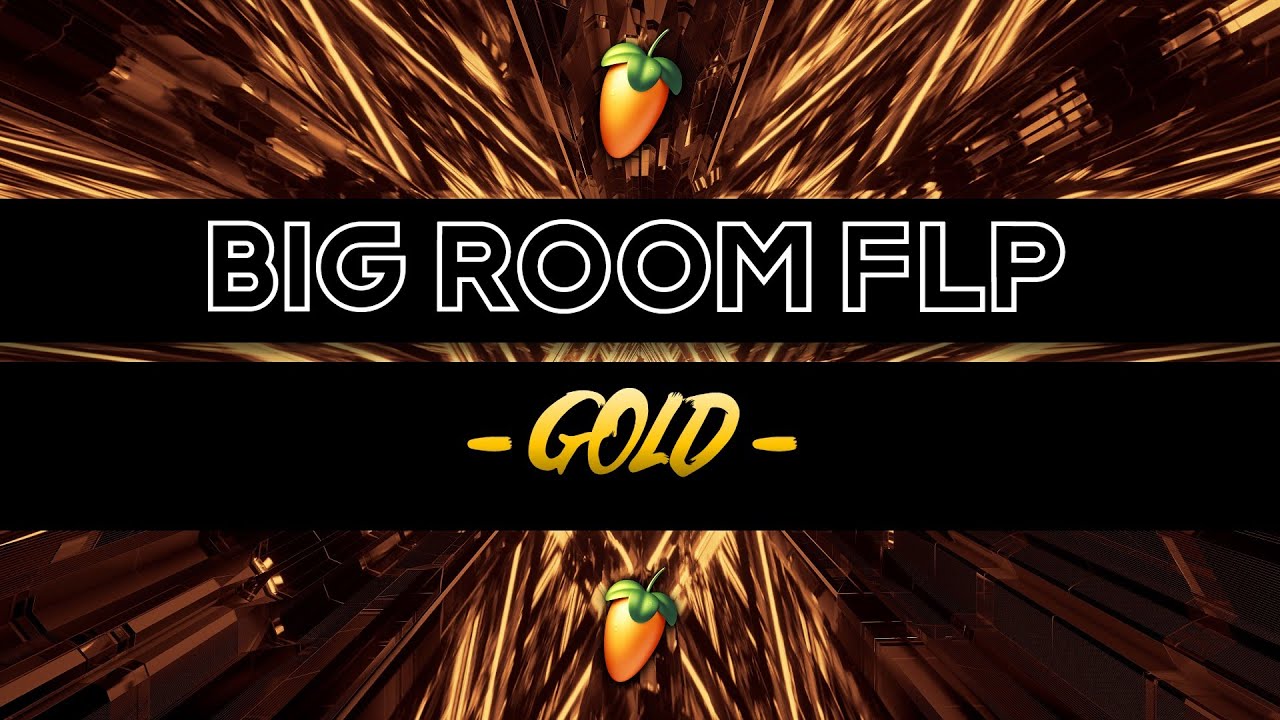 BIG ROOM FLP - HUNICH - GOLD [FLP + STEMS IN DESCRIPTION] FL STUDIO 2025 TEMPLATE