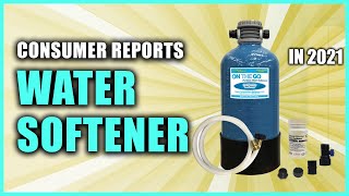 ✅Top 5 Best Water Softener Consumer Reports in 2021 | Top 5 Check