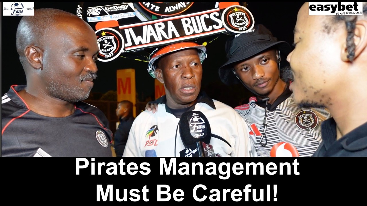 Kaizer Chiefs 0-3 Orlando Pirates | Pirates Management Must Be Careful!