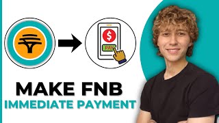 How To Make Immediate Payment On FNB App (Step By Step Guide)