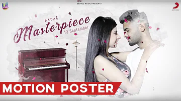 MASTERPIECE - Motion Poster | Badal | BeingU Music