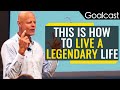 This is how to live a legendary life  rock thomas  goalcast