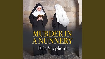 Chapter 22.3 - Murder in a Nunnery