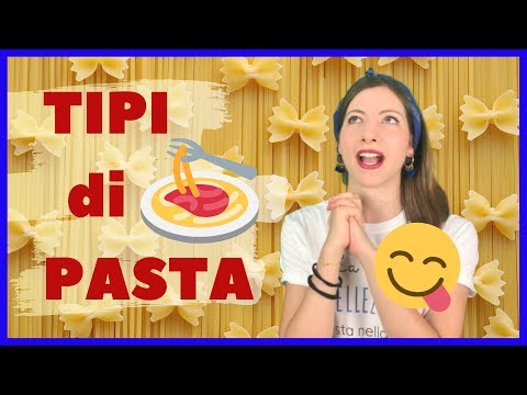 Video: Tipi Di Pasta Italiana