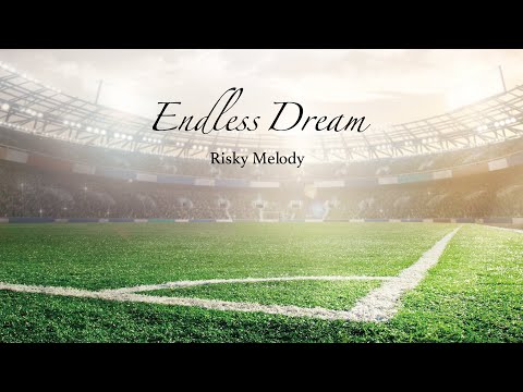 Risky Melody - Endless Dream - LIVE MV