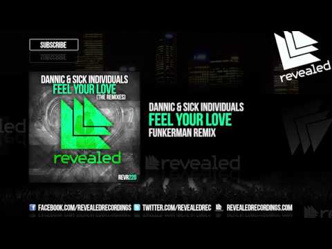 Dannic — Dannic & Sick Individuals - Feel your Love (Funkerman Remix) [OUT NOW!]