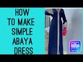 How to cut and sew simple abaya modest dress  trending latest design modest abaya