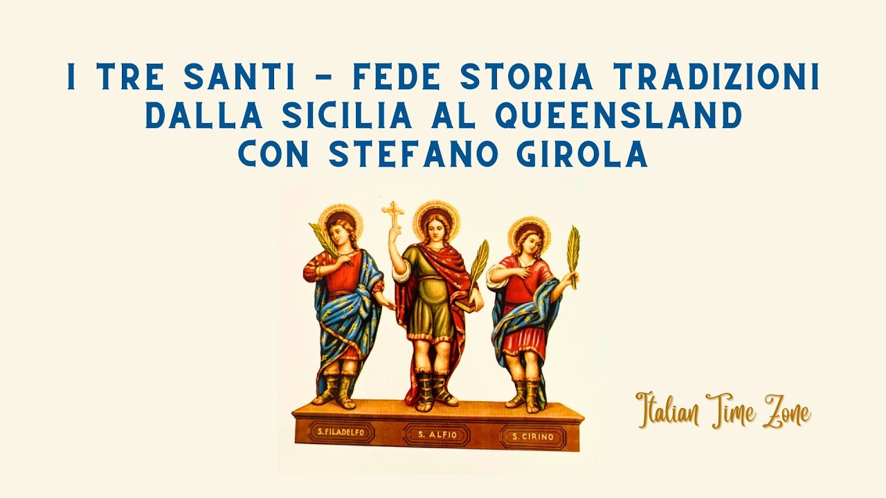 La festa dei tre santi - Fede, storia, tradizioni dalla Sicilia al Queensland - con Stefano Girola