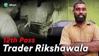 The Story of Rikshawala Trader | #MadeForTrade | Dhan