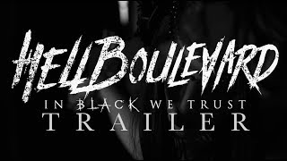 HELL BOULEVARD - In Black We Trust (OFFICIAL SINGLE TRAILER 2018)