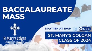 Class of 2024 Baccalaureate Mass