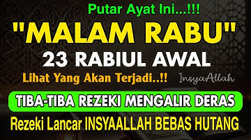 Putar Ayat ini Di Bulan Rabiul Awal.. Segala Hajad Dikabulkan, Rezeki Mengalir Deras, Aamiin