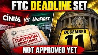 CINTAS AND UNIFIRST COMPLETE THE FTC SECOND REQUEST: WHAT HAPPENS DECEMBER 11 News