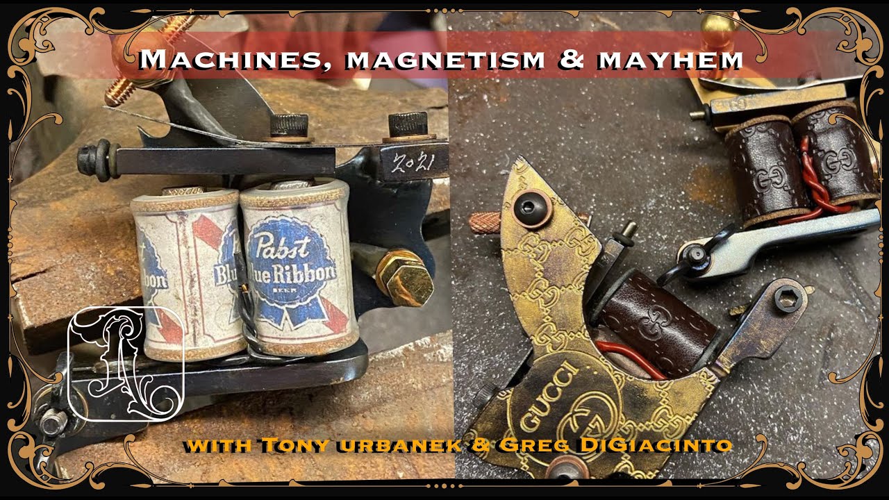 Machines, Magnetism, & Mayhem with Tony Urbanek & Greg DiGiacinto