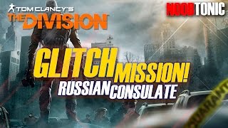 The Division PS4 Gameplay walkthrough  | GLITCH CHEESE - Russian Consulate