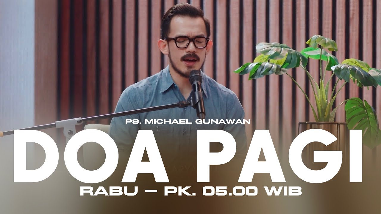 DOA PAGI GSJS with Ps. Michael Gunawan - Pk.05.00 (14 Januari 2026)