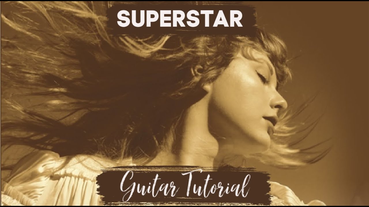 Superstar - Taylor Swift (Taylor's Version) // Guitar Tutorial