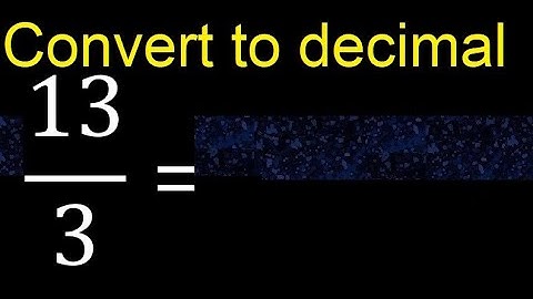 Converteer 13/3 naar decimaal. Hoe breuken naar decimalen converteren.