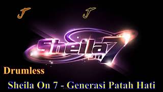 Drumless Sheila On 7 - Generasi Patah Hati - Tanpa Drum - Minus Drum