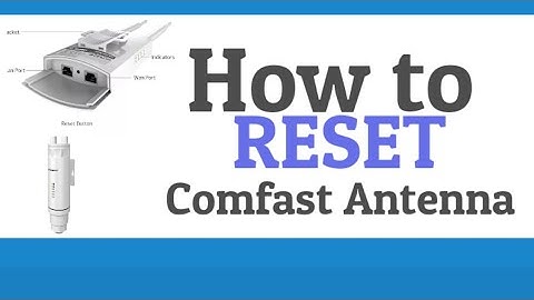 Easy way how to reset comfast antenna 2023