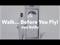 Ben Reilly Walk Before You Fly Lyrics mp3