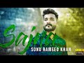 Sajna  sonu hameed khan  new panjabi song 2020 full