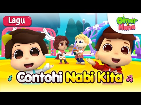 Lagu Kanak Kanak Islam | Contohi Nabi Kita | Omar & Hana