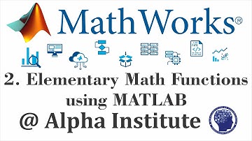 2. Elementary Math Functions in MATLAB | Built-in Functions in MATLAB | MATH | MATLAB