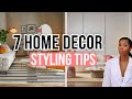 7 home decor styling tips