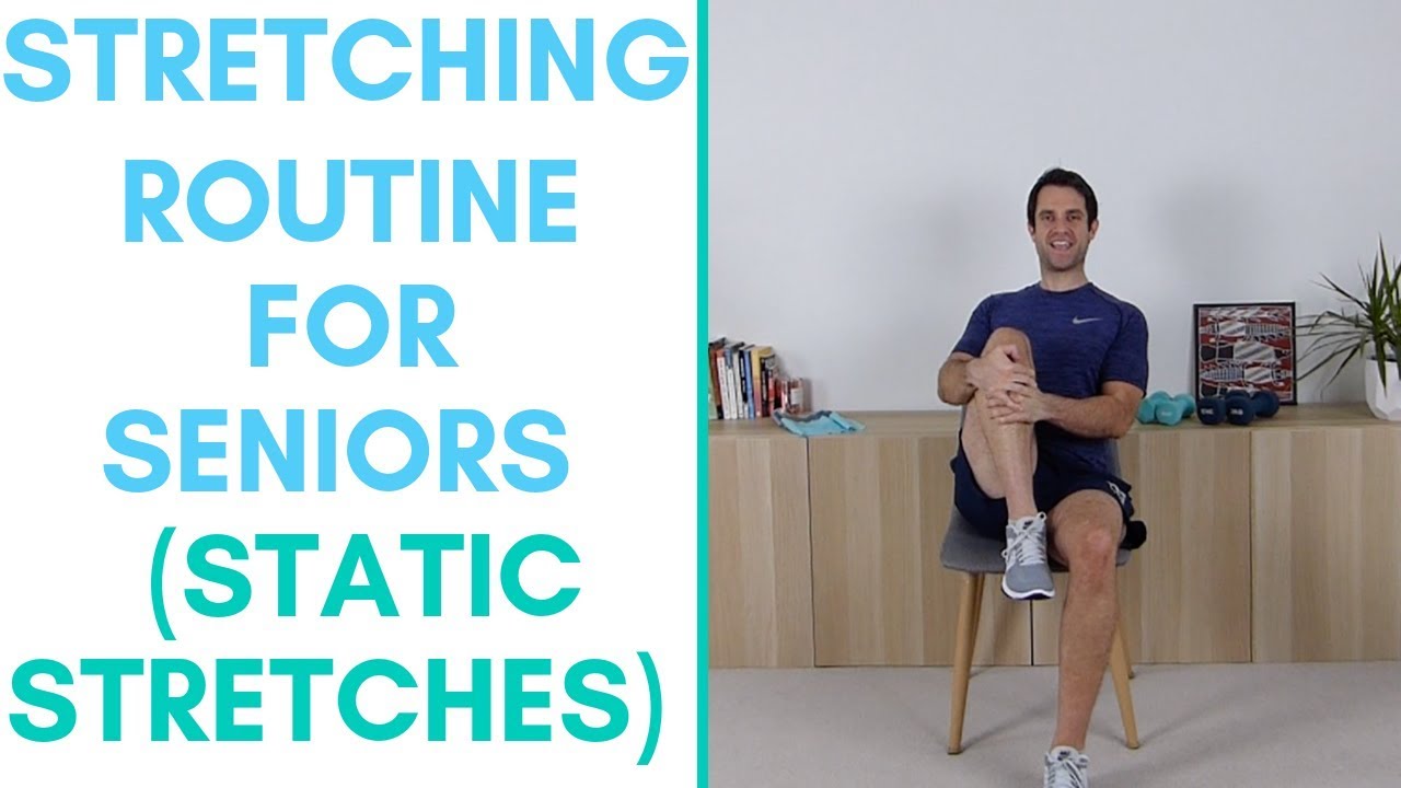 Stretching Exercises For Seniors, Upper Body & Lower Body Stretches For  Seniors