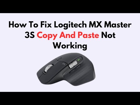 How To Fix Logitech MX Master 3S Copy And Paste Not Working