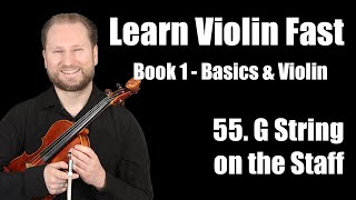 Lesson 55 - G String Notes on the Staff & Using Ledger Lines | Learn Violin Fast Book 1