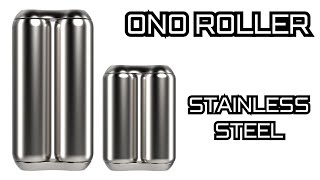 ONO ROLLER - FULL & MINI IN STAINLESS STEEL EDC FIDGET