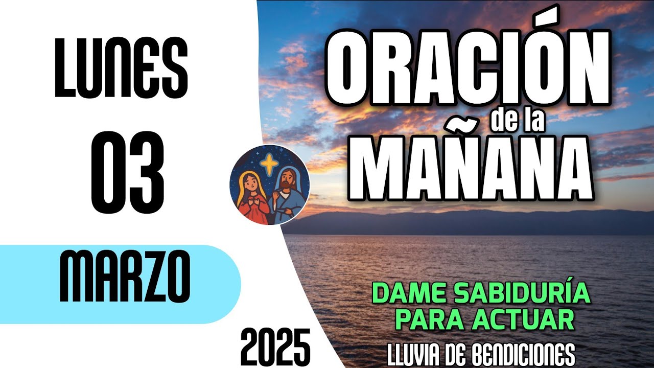 Oracion de la Mañana De Hoy Lunes 03 de Marzo 2025 - YouTube