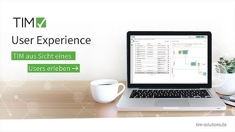 TIM aus der User-Perspektive