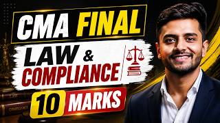 Law & Compliance Full Marathon 🔥 CMA Final | Complete Revision for June & Dec 2026