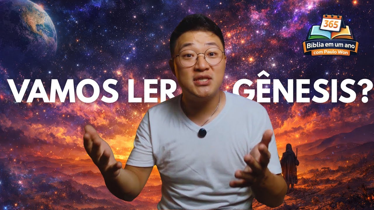 Gênesis: Como Ler o Primeiro Livro da Bíblia | Bíblia em um ano com Paulo Won