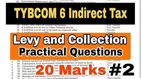 TYBCOM 6 Indirect Tax GST #2 Levy and Collection Practical Question || Atul Sir